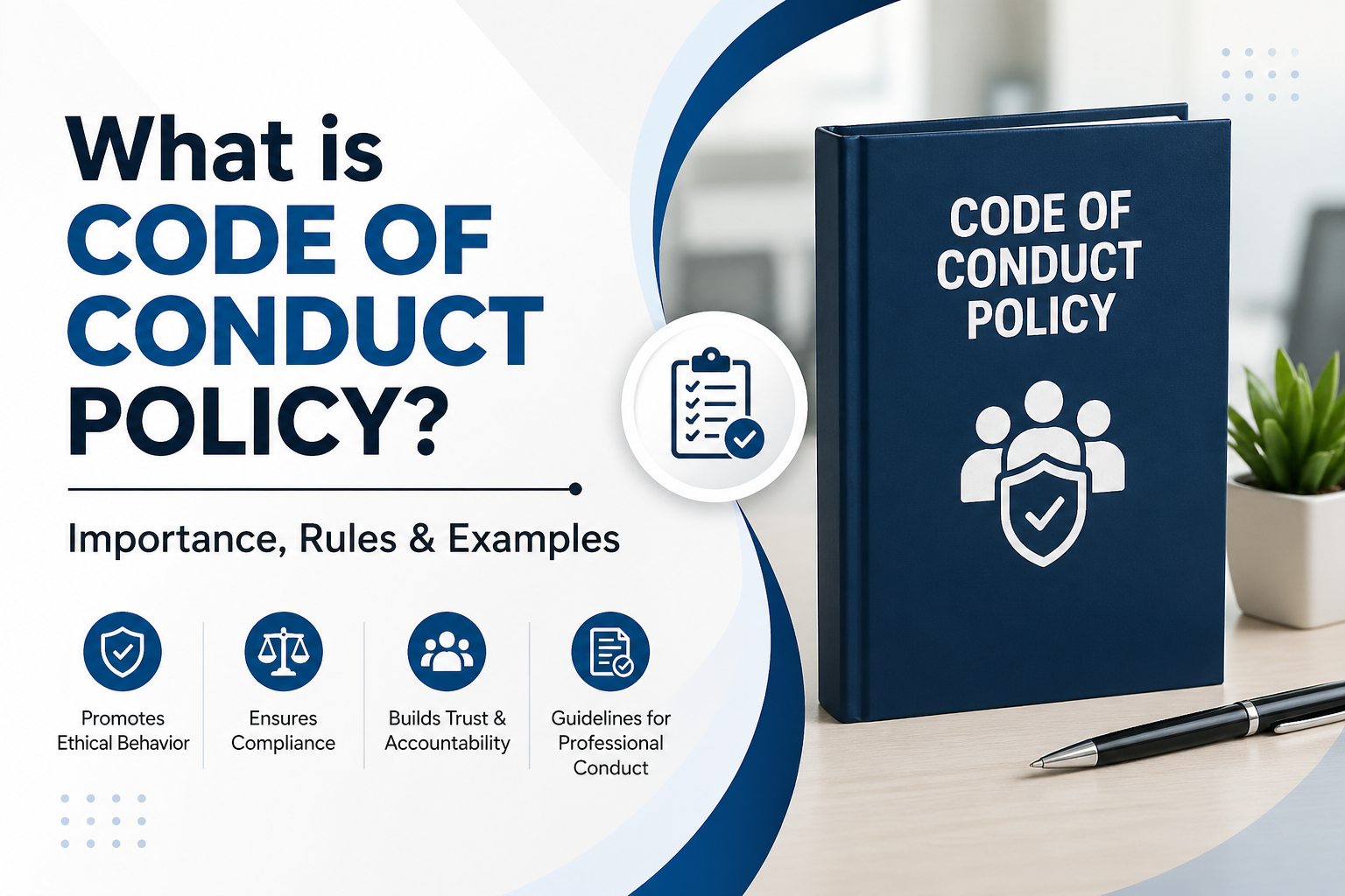 What is a Code of Conduct Policy?